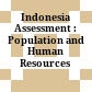 Indonesia Assessment : : Population and Human Resources /