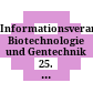 Informationsveranstaltung Biotechnologie und Gentechnik : 25. - 27. Februar 1987, Bad Ischl