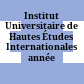 Institut Universitaire de Hautes Études Internationales : année academique