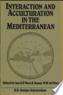Interaction and acculturation in the mediterranean : proceedings of the Second International Congress of Mediterranean Pre- and Protohistory Amsterdam, 19 - 23 November 1980, organized by the Henri Frankfort Foundation with the aid of grants from the UNESCO and the Netherlands Ministry of Education and Science