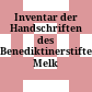 Inventar der Handschriften des Benediktinerstiftes Melk