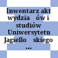 Inwentarz akt wydziałów i studiów Uniwersytetu Jagiellońskiego : 1850 - 1939 (1954)