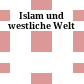 Islam und westliche Welt