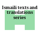 Ismaili texts and translations series