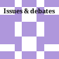 Issues & debates
