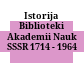 Istorija Biblioteki Akademii Nauk SSSR : 1714 - 1964