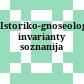 Istoriko-gnoseologičeskie invarianty soznanija