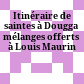 Itinéraire de saintes à Dougga : mélanges offerts à Louis Maurin