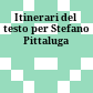 Itinerari del testo per Stefano Pittaluga