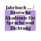 Jahrbuch ... / Deutsche Akademie für Sprache und Dichtung