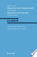 Jahrbuch Migration und Gesellschaft / Yearbook Migration and Society 2022/2023 : : Focus: »Climate« /