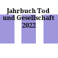 Jahrbuch Tod und Gesellschaft 2022