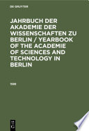 Jahrbuch der Akademie der Wissenschaften zu Berlin / Yearbook of The Academie of Sciences and Technology in Berlin.