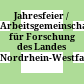 Jahresfeier / Arbeitsgemeinschaft für Forschung des Landes Nordrhein-Westfalen