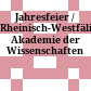 Jahresfeier / Rheinisch-Westfälische Akademie der Wissenschaften