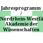 Jahresprogramm / Nordrhein-Westfälische Akademie der Wissenschaften