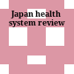 Japan : health system review