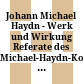 Johann Michael Haydn - Werk und Wirkung : Referate des Michael-Haydn-Kongresses in Salzburg vom 20. bis 22. Oktober 2006