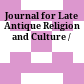 Journal for Late Antique Religion and Culture /