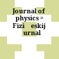 Journal of physics : = Fizičeskij žurnal