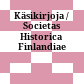 Käsikirjoja / Societas Historica Finlandiae