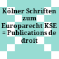 Kölner Schriften zum Europarecht : KSE = Publications de droit européen