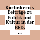 Kürbiskerne. Beiträge zu Politik und Kultur in der BRD. Auswahl aus "Kürbiskern" (1965–1975), Teil 2 /