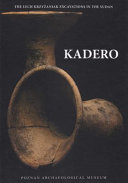 Kadero : the Lech Krzyźaniak excavations in the Sudan