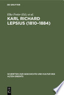 Karl Richard Lepsius (1810–1884) : : Akten der Tagung anläßlich seines 100. Todestages, 10.–12.7.1984 in Halle /