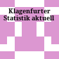 Klagenfurter Statistik aktuell