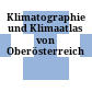 Klimatographie und Klimaatlas von Oberösterreich