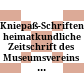 Kniepaß-Schriften : heimatkundliche Zeitschrift des Museumsvereins "Festung Kniepaß"