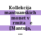 Kollekcija mantuanskich monet v Ėrmitaže : [Mantuja, Palacco Tė, 9 sentjabrja 1995] = La collezione di monete mantovane dell'Ermitage