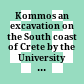 Kommos : an excavation on the South coast of Crete by the University of Toronto and the Royal Ontario Museum ...