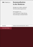 Kommunikation in der Moderne : Beiträge aus 20 Jahren "Jahrbuch für Kommunikationsgeschichte"