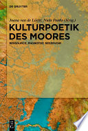 Kulturpoetik des Moores : : Ressource, Phobotop, Reservoir /