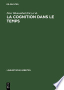 La cognition dans le temps : : Études cognitives dans le champ historique des langues et des textes /