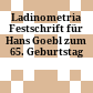 Ladinometria : Festschrift für Hans Goebl zum 65. Geburtstag