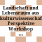 Landschaft und Lebensraum aus kulturwissenschaftlicher Perspektive : Workshop der Schweizerischen Akademie der Geistes- und Sozialwissenschaften, Thun, 3./4. November 2000