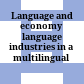 Language and economy : language industries in a multilingual Europe