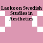Laokoon : Swedish Studies in Aesthetics