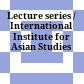 Lecture series / International Institute for Asian Studies