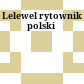 Lelewel rytownik polski