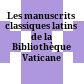 Les manuscrits classiques latins de la Bibliothèque Vaticane