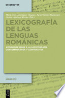 Lexicografía de las lenguas románicas : : Aproximaciones a la lexicografía moderna y contrastiva. Volumen II /
