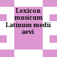 Lexicon musicum Latinum medii aevi