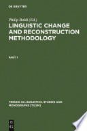 Linguistic Change and Reconstruction Methodology /
