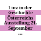 Linz in der Geschichte Österreichs : Ausstellung 21. September bis 21. Oktober 1961