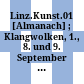 Linz.Kunst.01 : [Almanach] ; Klangwolken, 1., 8. und 9. September 2001 ; Ars Electronics, 1. bis 6. September 2001 ; Brucknerfest, 9. bis 29. September 2001