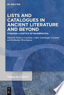 Lists and Catalogues in Ancient Literature and Beyond : : Towards a Poetics of Enumeration /